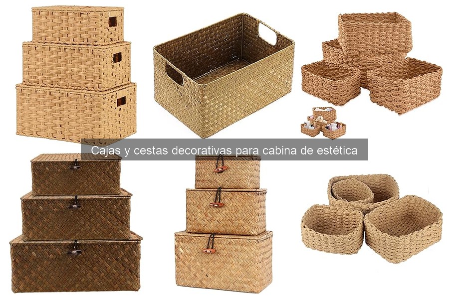 Cajas y cestas decorativas para cabinas de estética: ¿Qué son?