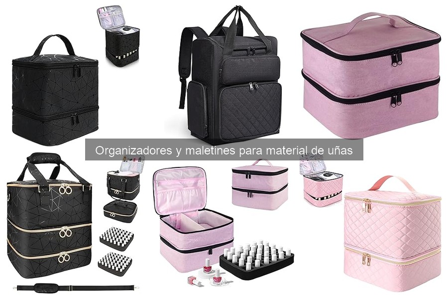 Cómo Organizar Material de Uñas en Maletines Prácticamente