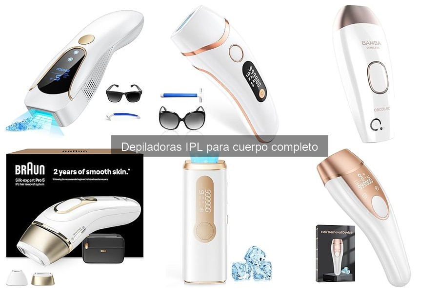 Comparativa de las Mejores Depiladoras IPL para Cuerpo Completo