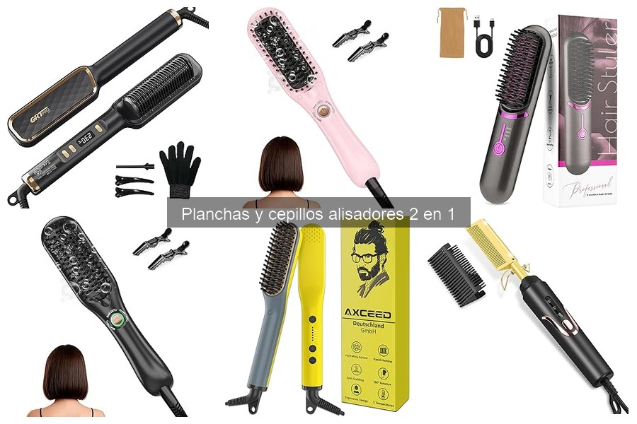 Comparativa de las Mejores Planchas y Cepillos Alisadores 2 en 1