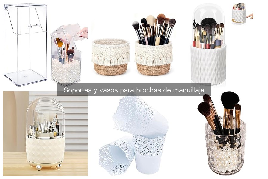 Comparativa de Soportes y Vasos para Brochas de Maquillaje