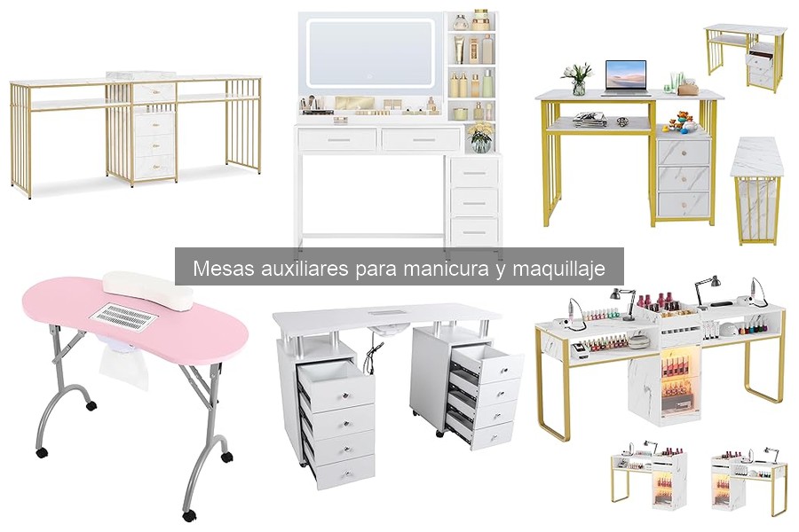 Estilos de Mesas Auxiliares para Manicura y Maquillaje