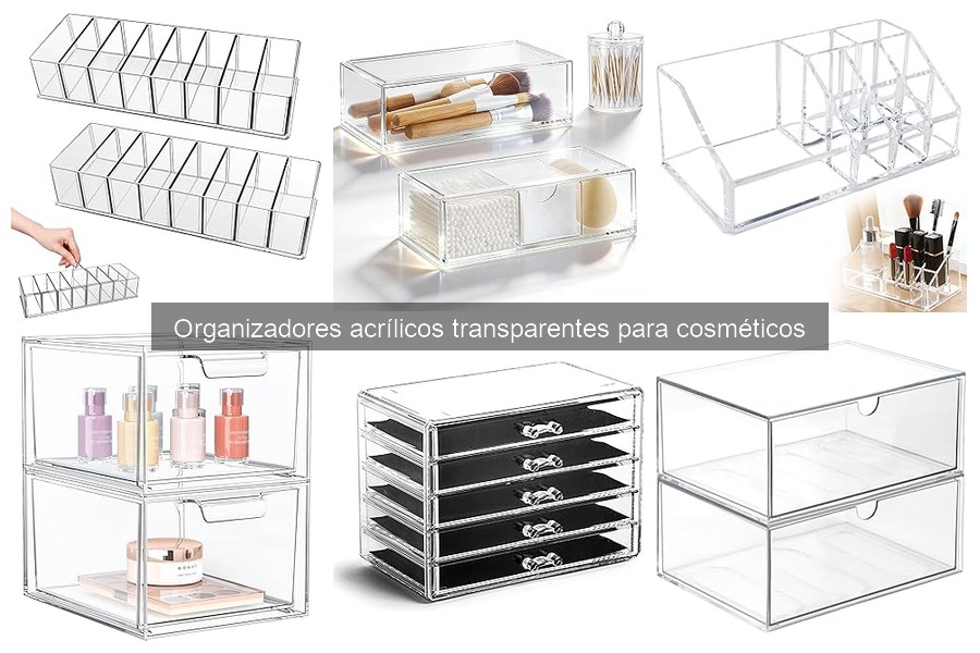 Guía de compra de organizadores acrílicos para cosméticos