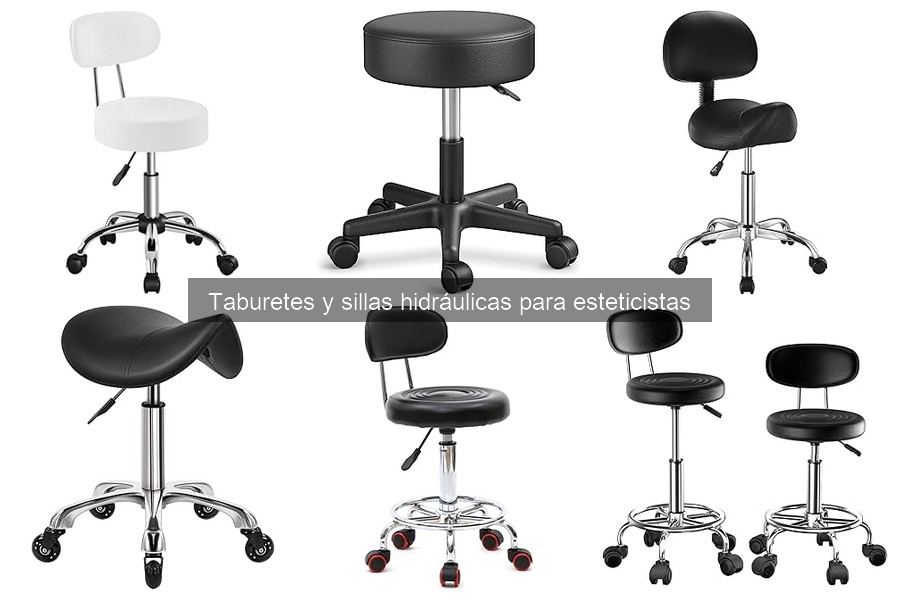 Guía de compra de taburetes y sillas hidráulicas para esteticistas