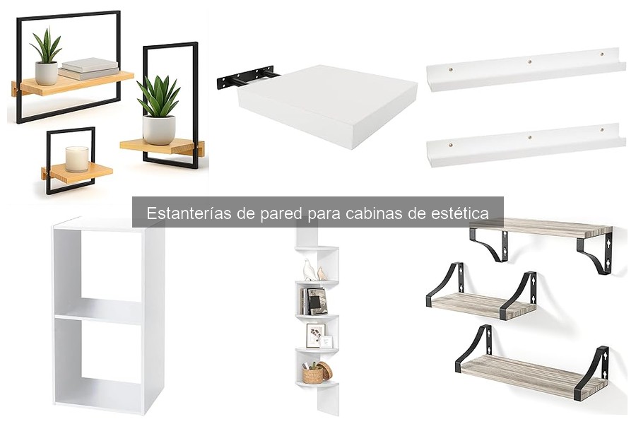 Guía sobre Estanterías de Pared para Cabinas de Estética