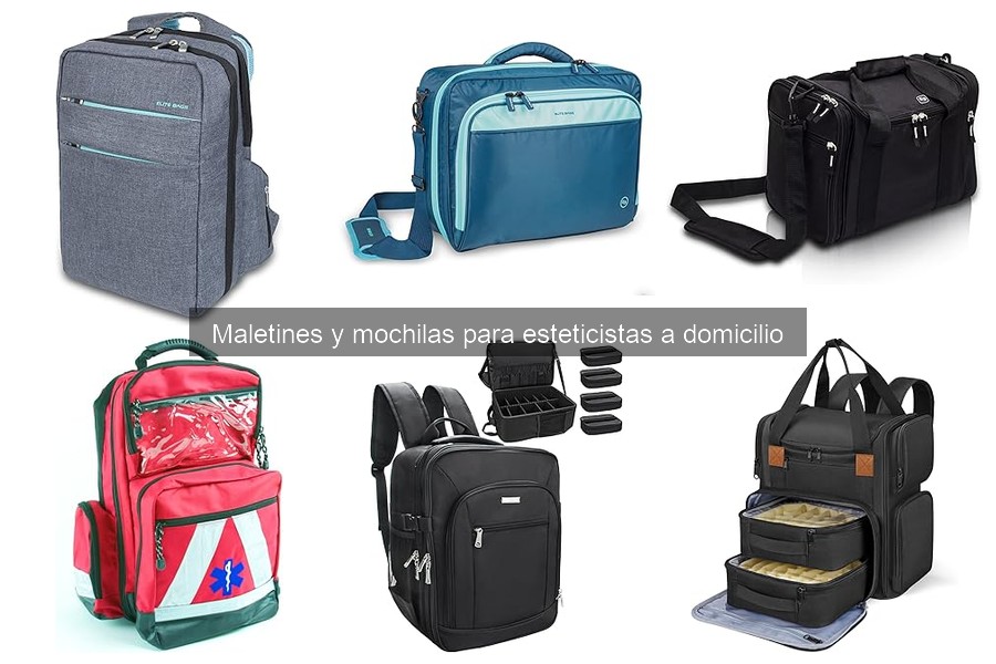 Maletines y mochilas para esteticistas a domicilio: Guía práctica