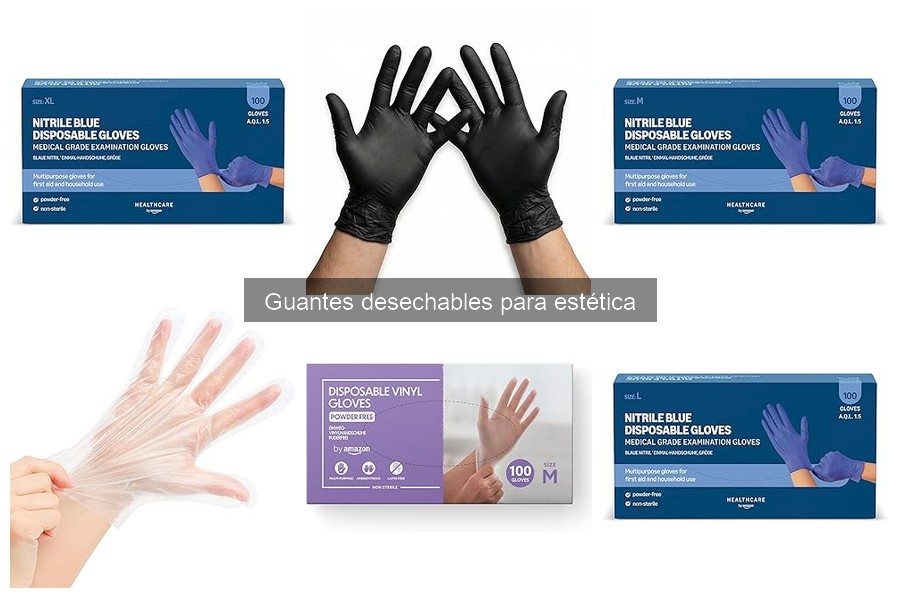 Precauciones y cuidados al usar guantes desechables en estética
