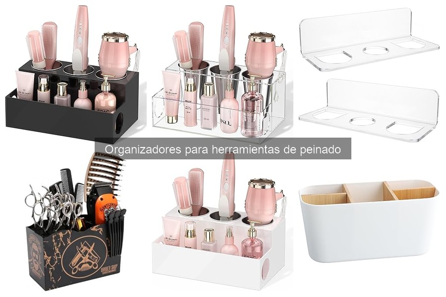 ¿Qué son los organizadores para herramientas de peinado?
