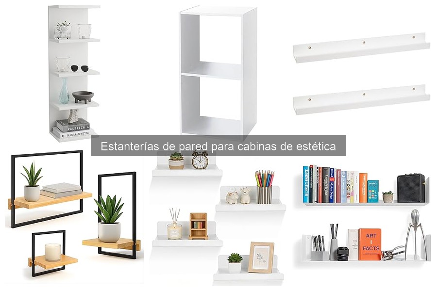 Tipos de estanterías de pared para cabinas de estética