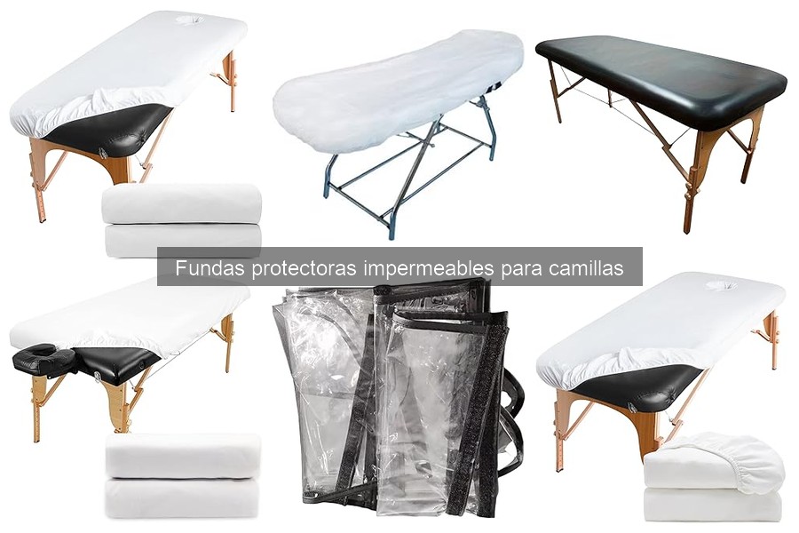 Tipos de Fundas Impermeables para Camillas: Guía Rápida