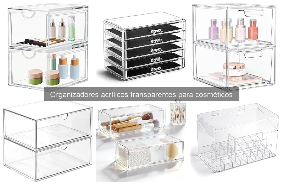 Ventajas de los organizadores acrílicos para cosméticos