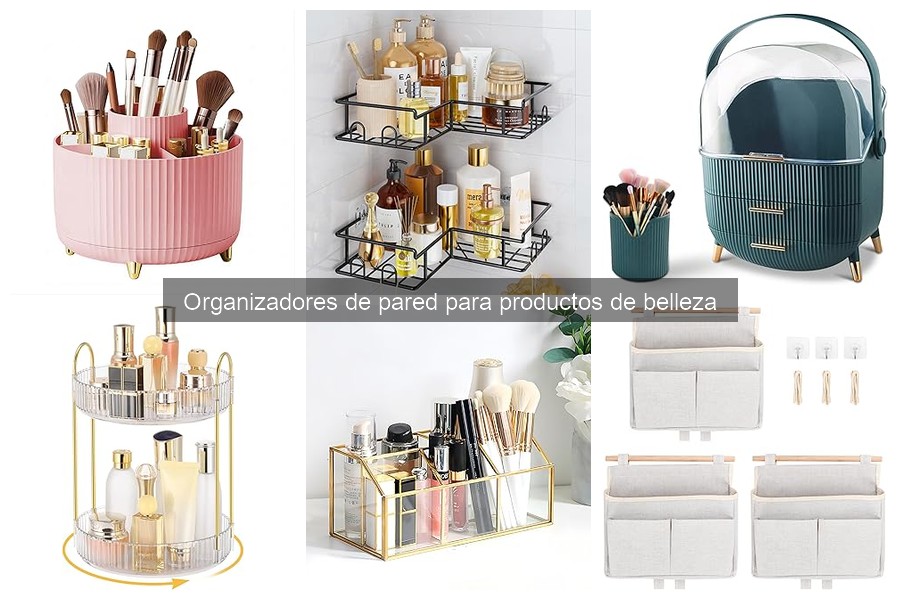 Ventajas de un Organizador de Pared para Productos de Belleza